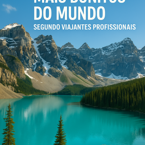 🌍 Os 10 Lugares Mais Bonitos do Mundo Segundo Viajantes Profissionais